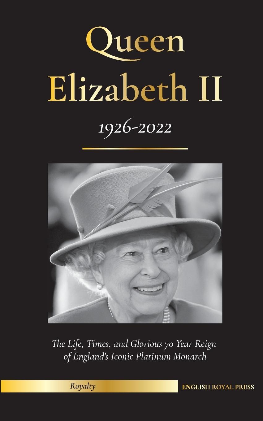 Cover: 9789493311251 | Queen Elizabeth II | English Royal Press | Taschenbuch | Royal Family