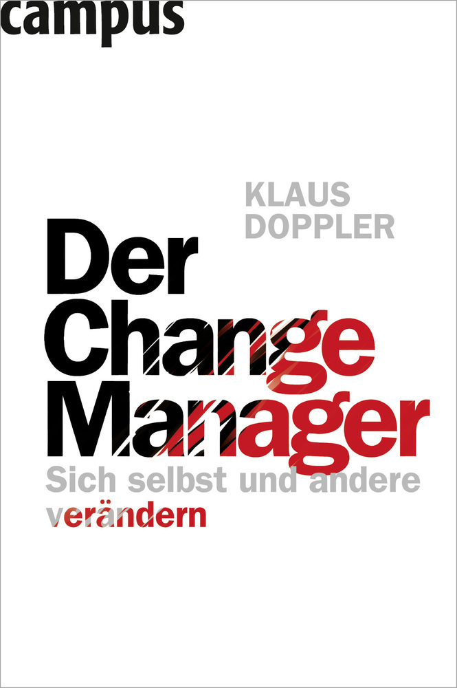 Cover: 9783593394398 | Der Change Manager | Sich selbst und andere verändern | Klaus Doppler