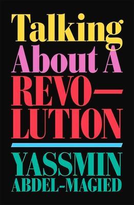 Cover: 9781761044595 | Talking About a Revolution | Yassmin Abdel-Magied | Taschenbuch | 2022