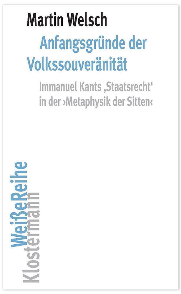 Cover: 9783465045755 | Anfangsgründe der Volkssouveränität | Martin Welsch | Buch | 476 S.