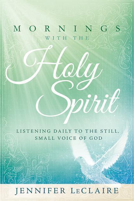 Cover: 9781629981895 | Mornings With The Holy Spirit | Jennifer Leclaire | Buch | Englisch