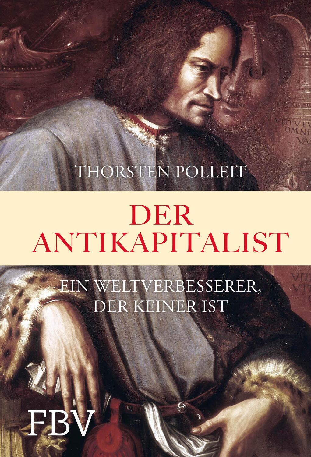 Cover: 9783959723961 | Der Antikapitalist | Thorsten Polleit | Buch | 320 S. | Deutsch | 2020