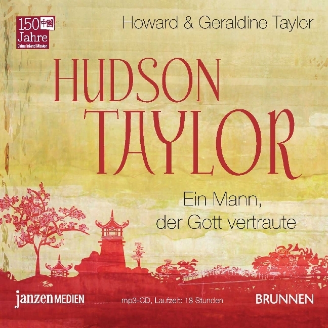 Cover: 9783765587863 | Hudson Taylor, 1 MP3-CD | Ein Mann, der Gott vertraute | Audio-CD