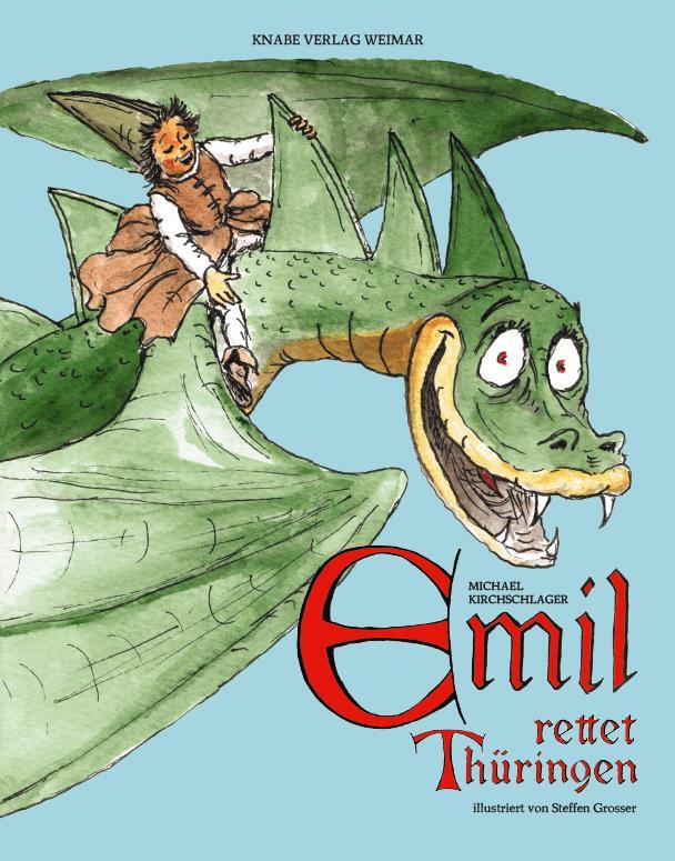 Cover: 9783940442925 | Emil 02. Emil rettet Thüringen | Michael Kirchschlager | Buch | Emil