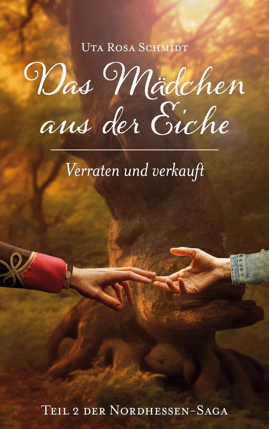 Cover: 9783757815394 | Das Mädchen aus der Eiche | Verraten und verkauft | Uta Rosa Schmidt