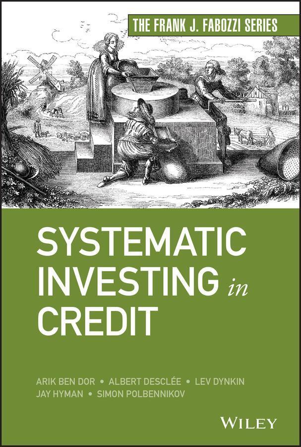 Cover: 9781119751281 | Systematic Investing in Credit | Arik Ben Dor (u. a.) | Buch | 736 S.