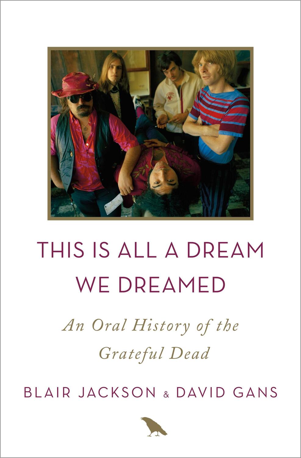 Cover: 9781250058560 | This Is All a Dream We Dreamed | Blair Jackson | Buch | Englisch