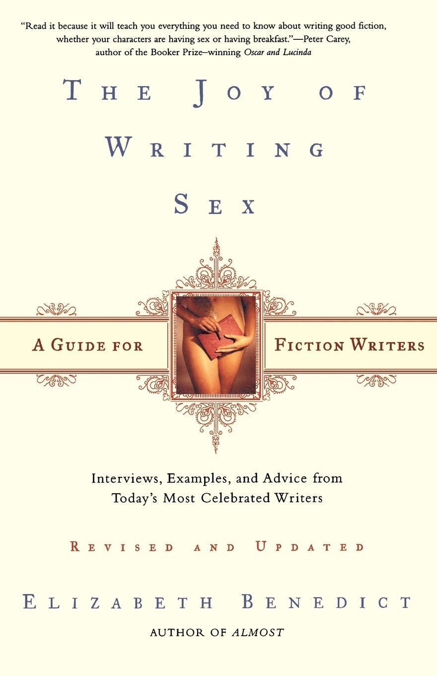 Cover: 9780805069938 | The Joy of Writing Sex | A Guide for Fiction Writers | Benedict | Buch