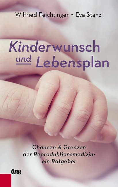 Cover: 9783701506057 | Kinderwunsch und Lebensplan | Wilfried Feichtinger (u. a.) | Buch