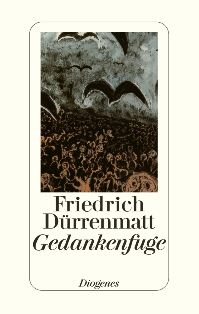Gedankenfuge - Dürrenmatt, Friedrich