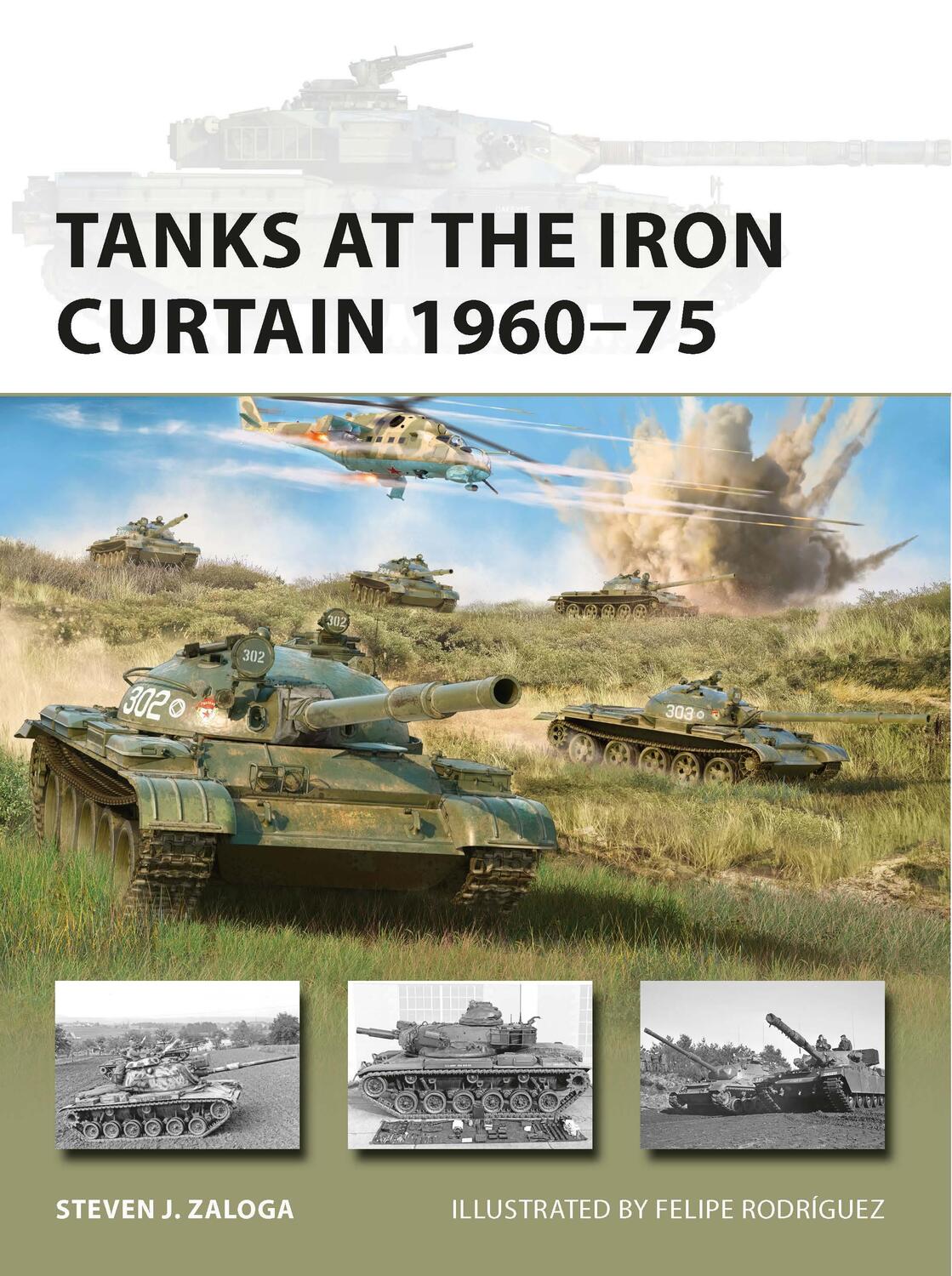 Cover: 9781472848161 | Tanks at the Iron Curtain 1960-75 | Steven J. Zaloga | Taschenbuch