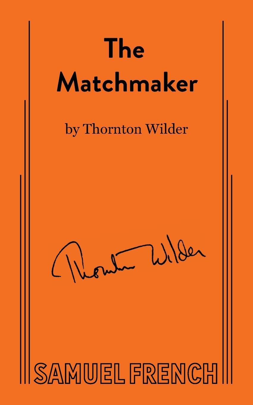 Cover: 9780573612220 | Matchmaker | Thornton Wilder | Taschenbuch | Paperback | Englisch