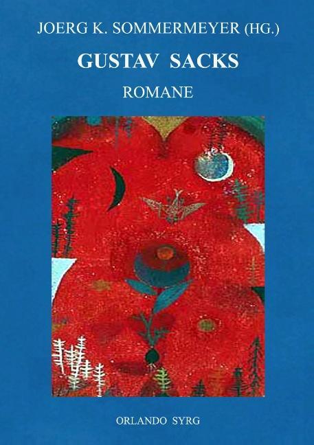 Cover: 9783749436880 | Gustav Sacks Romane | Gustav Sack | Taschenbuch | Paperback | Deutsch
