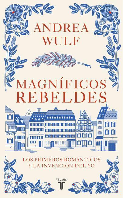 Cover: 9788430623907 | Magníficos Rebeldes: Los Primeros Románticos Y La Invención del Yo...
