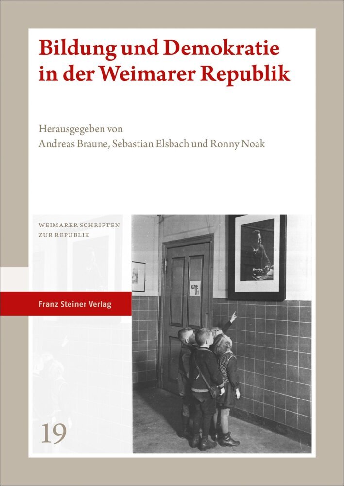 Cover: 9783515132725 | Bildung und Demokratie in der Weimarer Republik | Braune (u. a.)