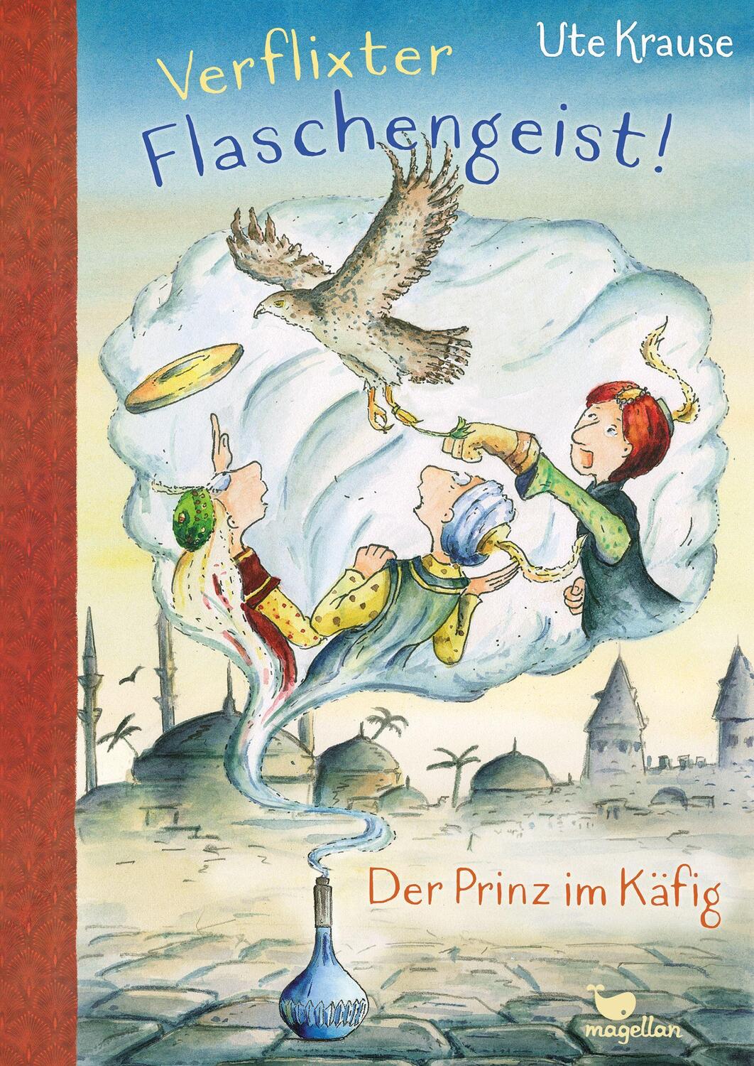 Cover: 9783734840692 | Verflixter Flaschengeist! - Der Prinz im Käfig | Ute Krause | Buch