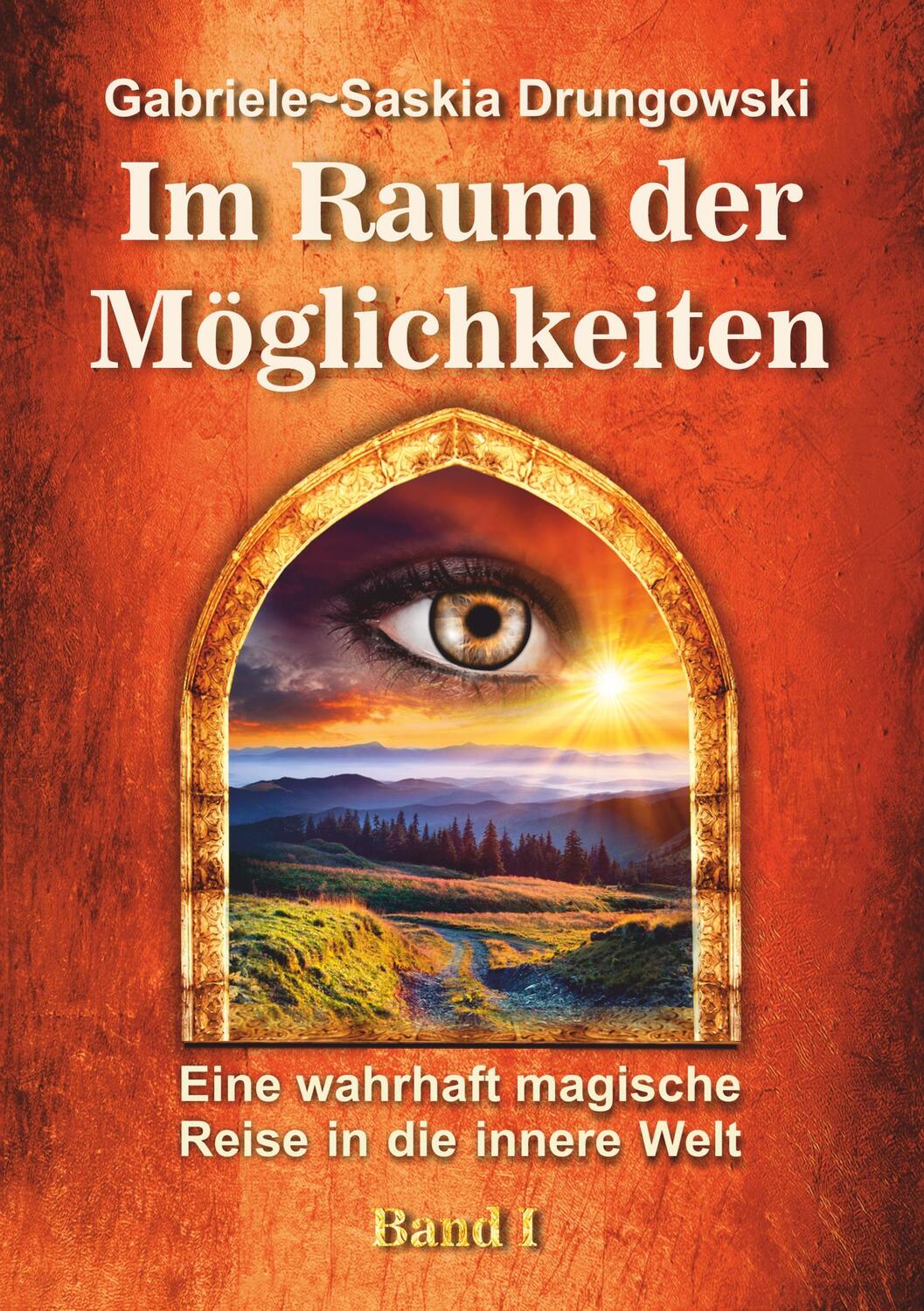 Cover: 9783734512681 | Im Raum der Möglichkeiten | Gabriele-Saskia Drungowski | Taschenbuch