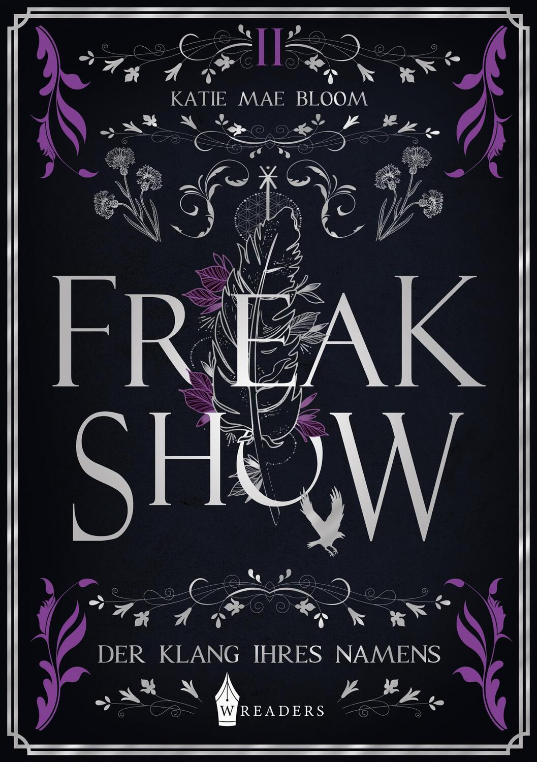 Cover: 9783985958450 | Freakshow | Der Klang ihres Namens | Katie Mae Bloom | Taschenbuch