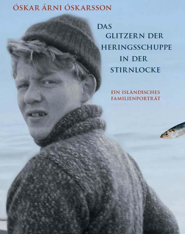 Cover: 9783887472528 | Das Glitzern der Heringsschuppe in der Stirnlocke | Oskarsson | Buch