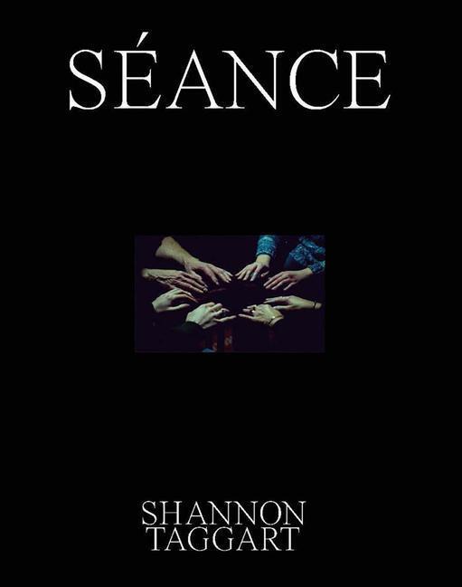 Cover: 9781954957015 | Shannon Taggart: Seance | Buch | Englisch | 2022 | Atelier Editions