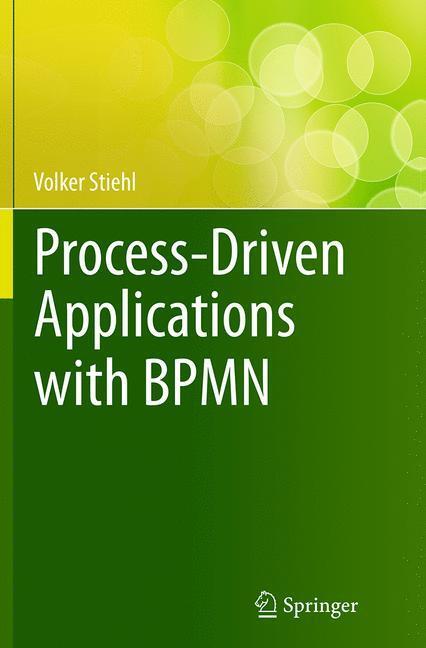 Cover: 9783319355061 | Process-Driven Applications with BPMN | Volker Stiehl | Taschenbuch