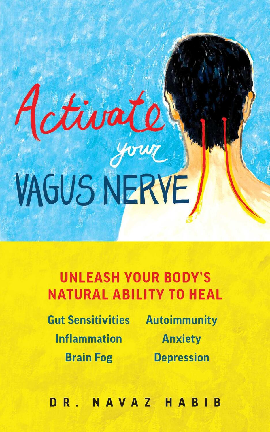 Cover: 9781612438740 | Activate Your Vagus Nerve: Unleash Your Body's Natural Ability to Heal