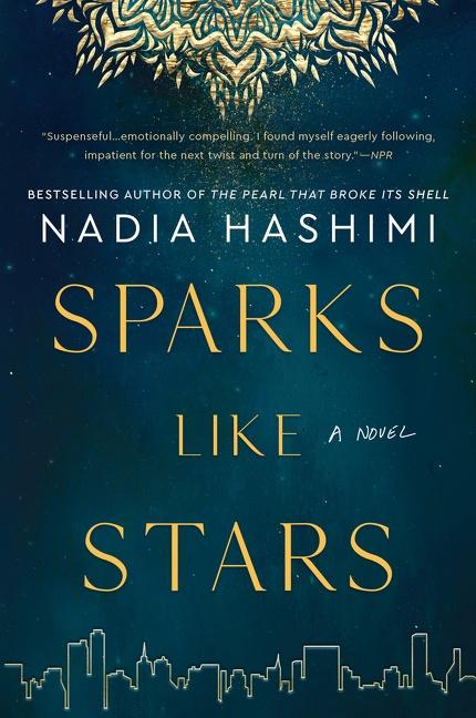 Cover: 9780063008298 | Sparks Like Stars | A Novel | Nadia Hashimi | Taschenbuch | Englisch