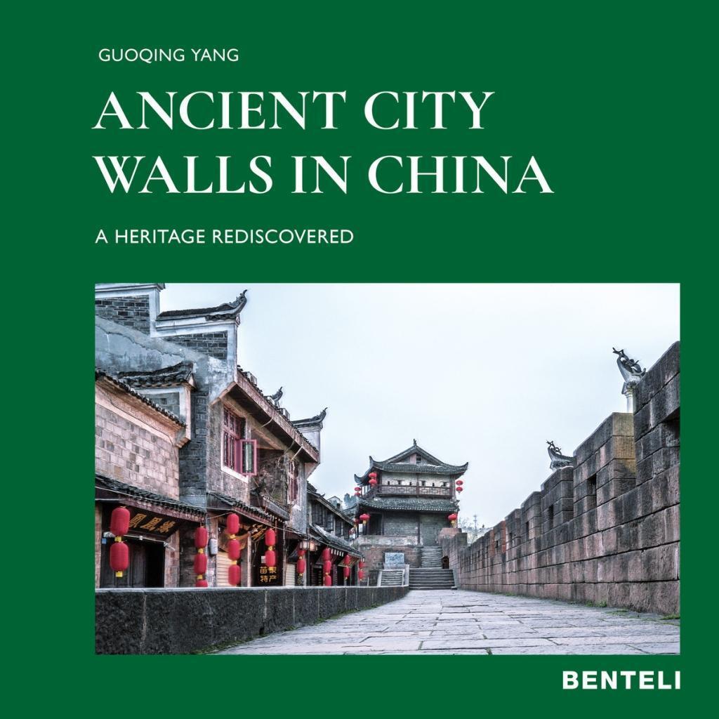 Cover: 9783716518533 | Ancient City Walls in China | A Heritage Rediscovered | Yang | Buch