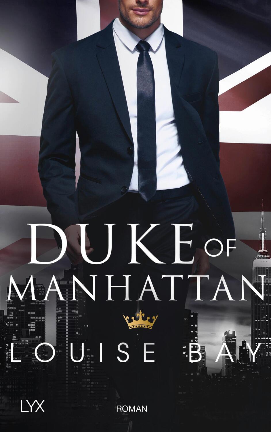 Cover: 9783736308251 | Duke of Manhattan | Louise Bay | Taschenbuch | New York Royals | 2018