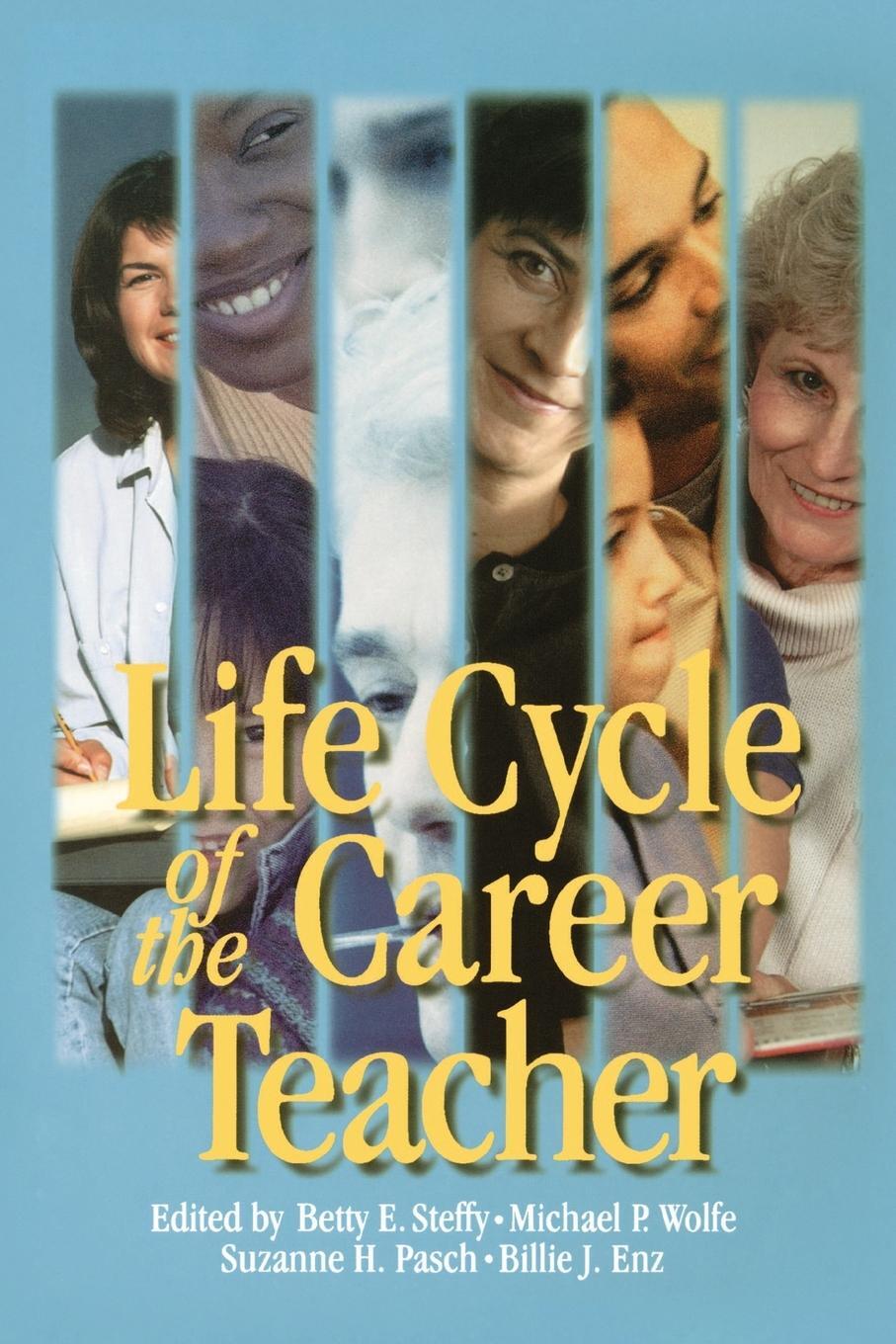 Cover: 9780761975403 | Life Cycle of The Career Teacher | Michael P. Wolfe | Taschenbuch