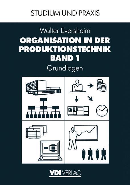 Cover: 9783642877384 | Organisation in der Produktionstechnik | Band 1: Grundlagen | Buch