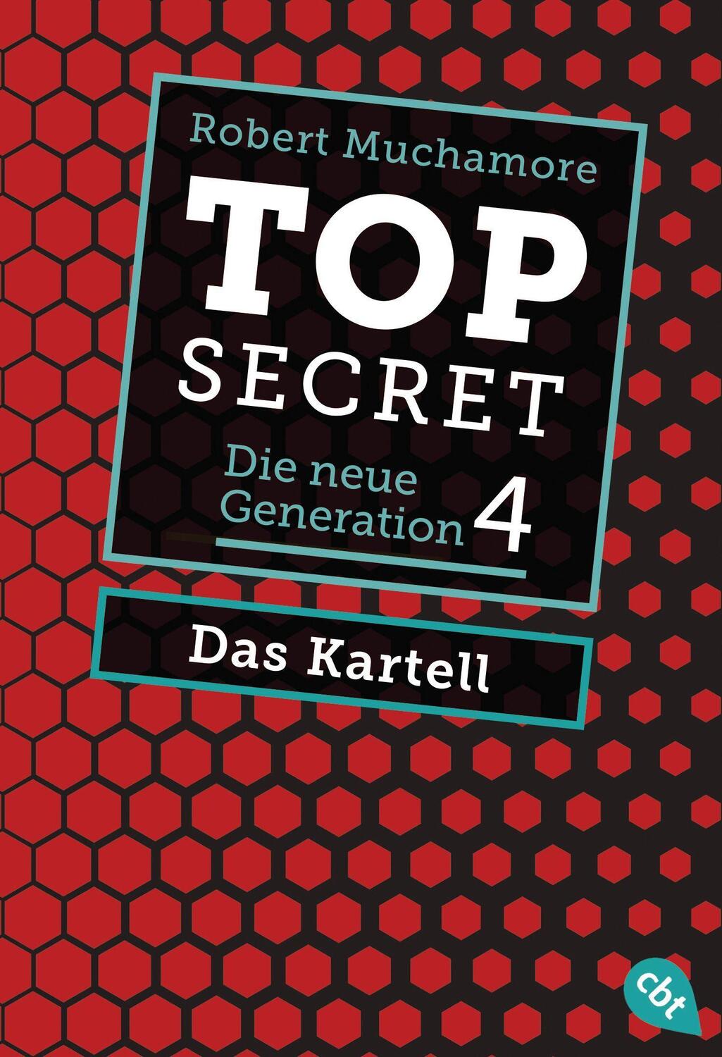 Cover: 9783570314517 | Top Secret. Das Kartell | Die neue Generation 4 | Robert Muchamore