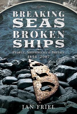 Cover: 9781526771506 | Breaking Seas, Broken Ships | Ian Friel | Buch | Gebunden | Englisch