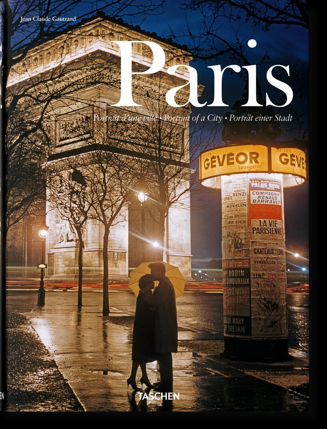 Cover: 9783836502931 | Paris. Portrait of a City | Jean Claude Gautrand | Buch | 624 S.