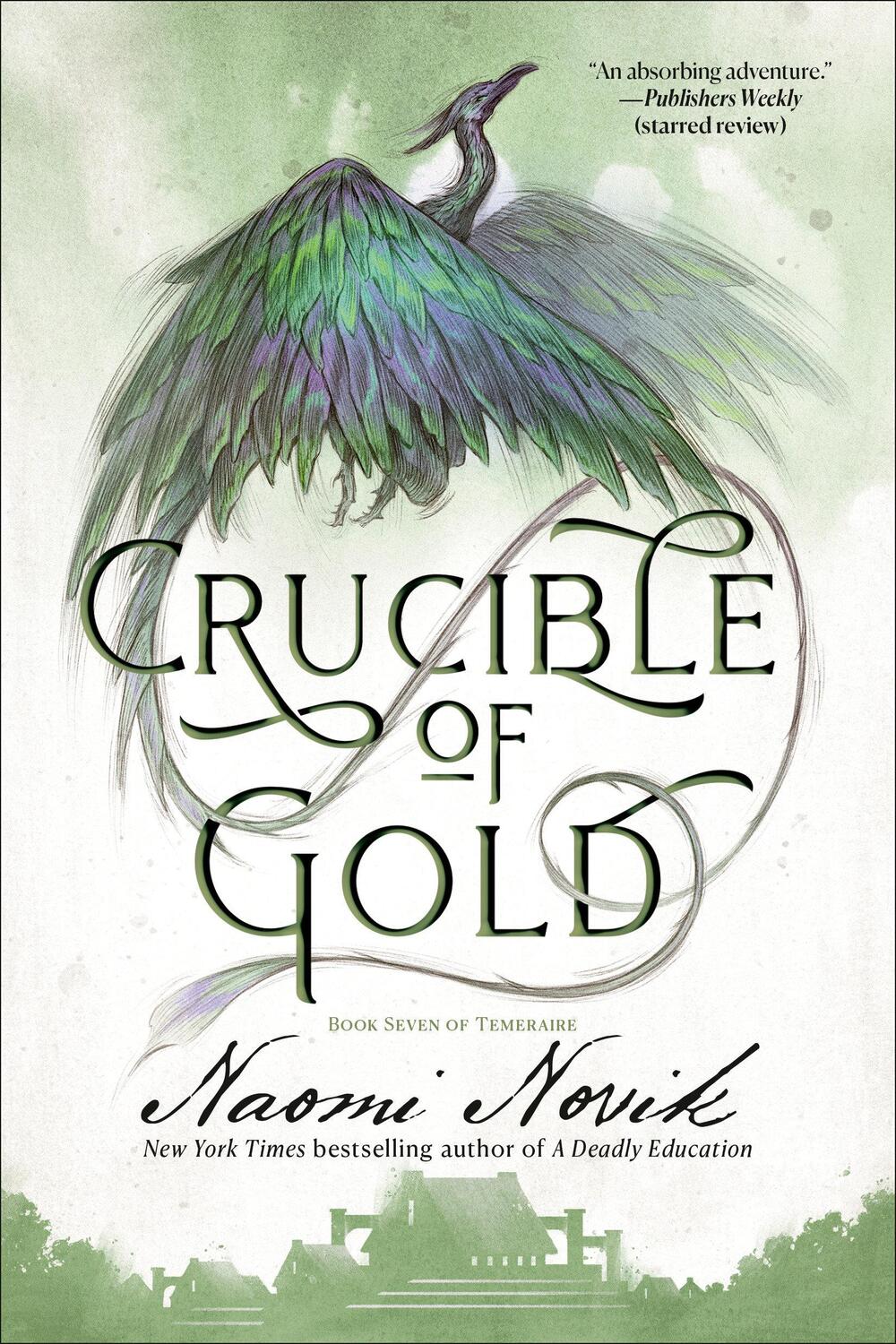 Cover: 9780593359600 | Crucible of Gold | Book Seven of Temeraire | Naomi Novik | Taschenbuch