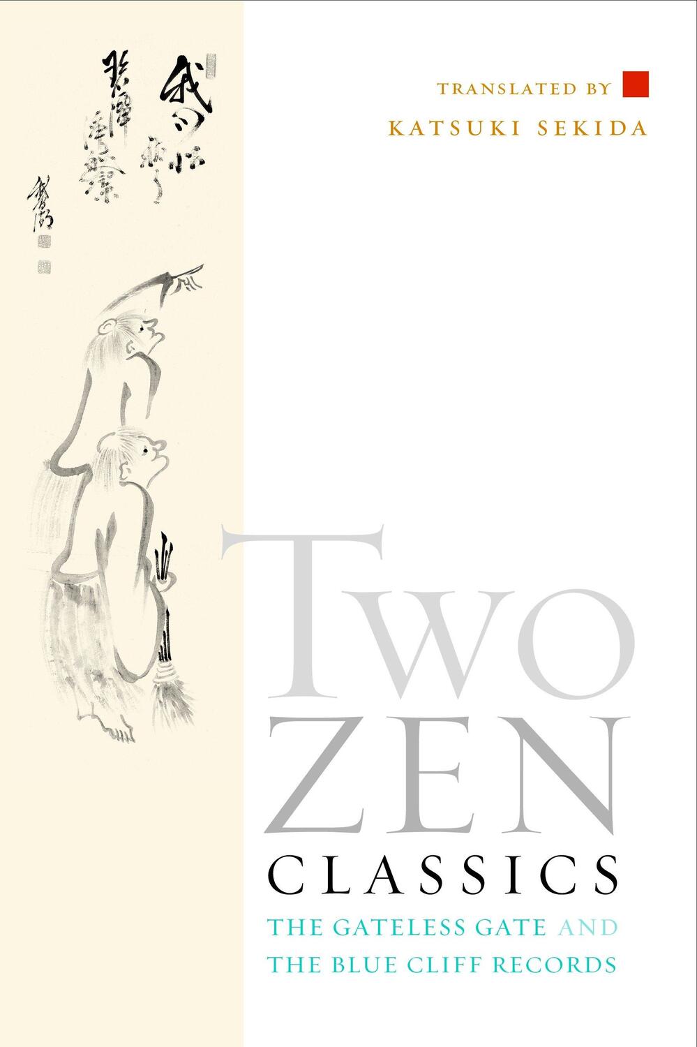 Cover: 9781590302828 | Two Zen Classics | The Gateless Gate and The Blue Cliff Records | Buch