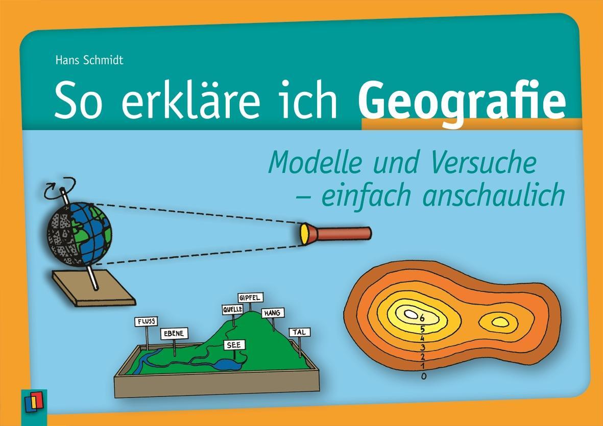 Cover: 9783860727706 | So erkläre ich Geografie | Hans Schmidt | Buch | Deutsch | 2003