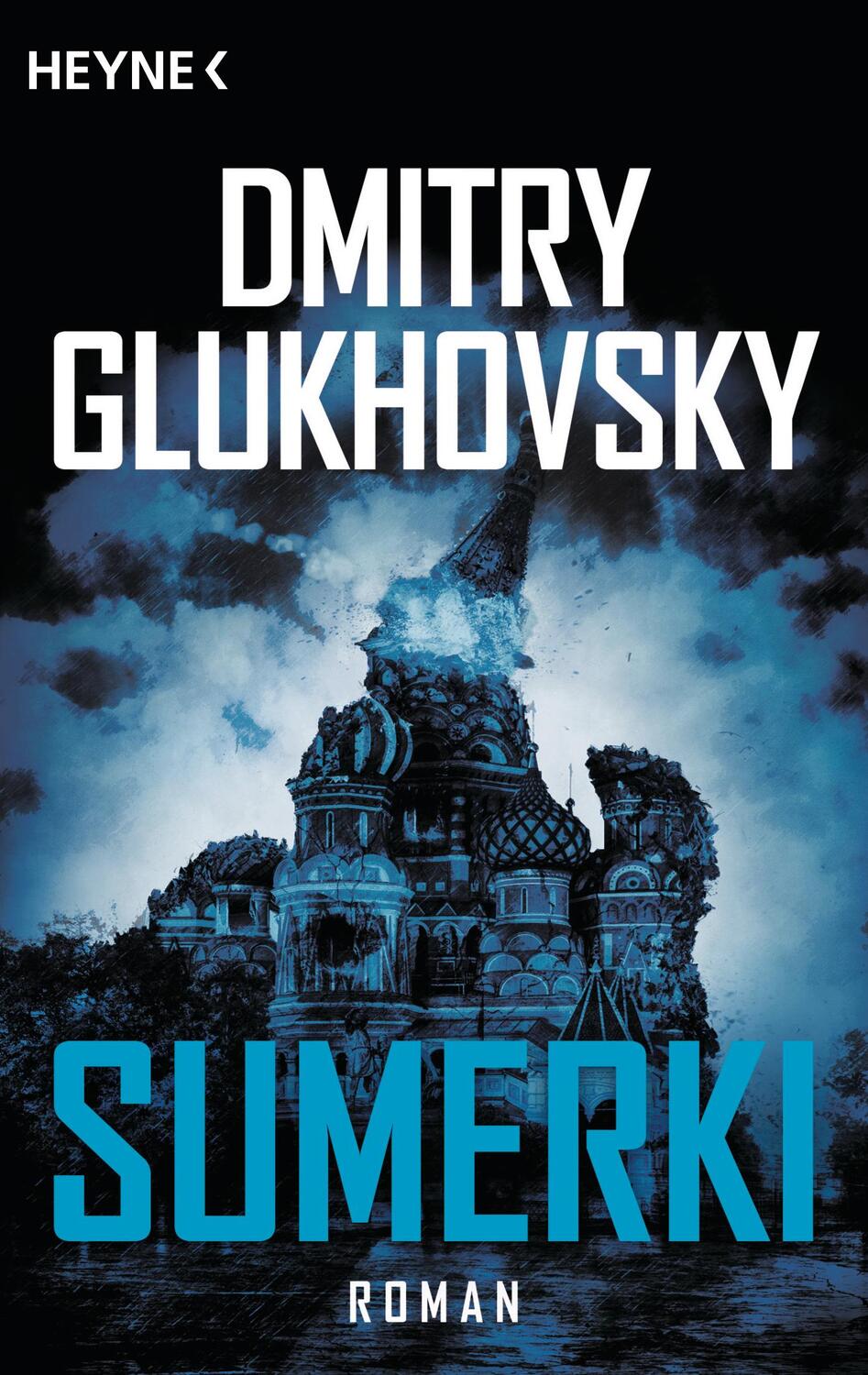 Cover: 9783453317598 | Sumerki | Roman | Dmitry Glukhovsky | Taschenbuch | Deutsch | 2018