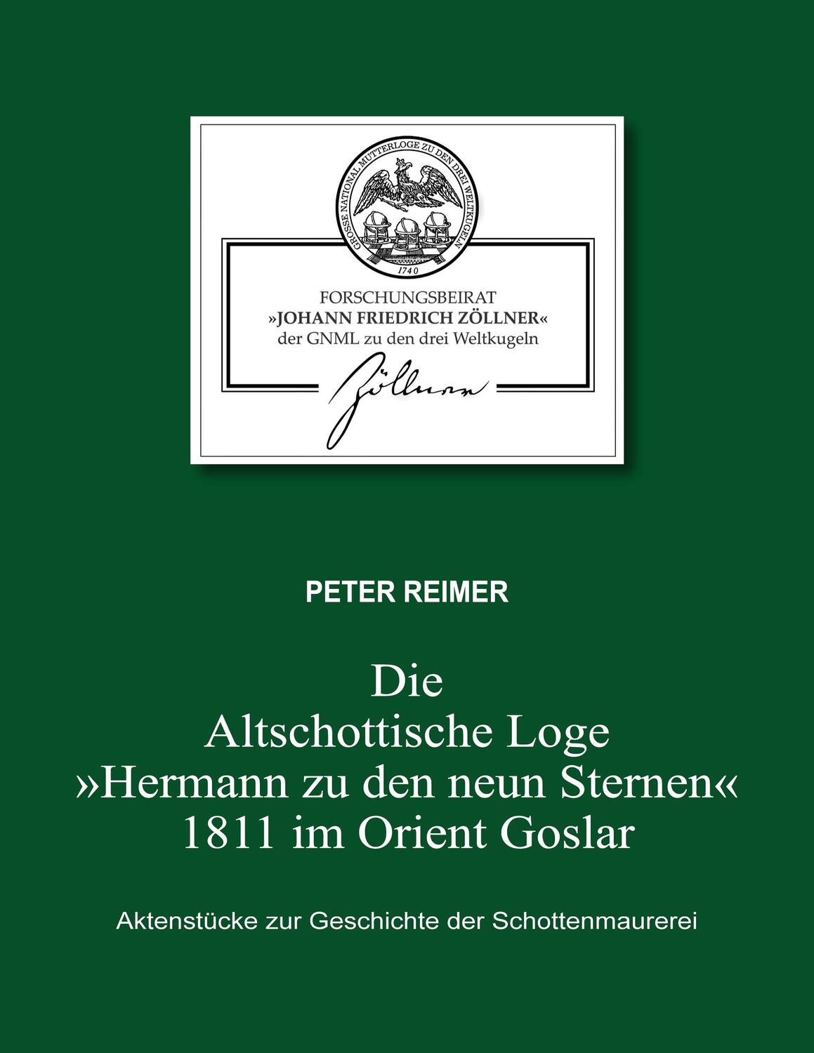 Cover: 9783743100404 | Die Altschottische Loge "Hermann zu den neun Sternen" 1811 im...