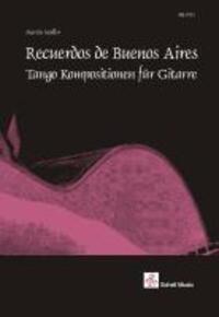 Cover: 9783940474674 | Recuerdos de Buenos Aires | Tango Kompositionen für Gitarre | Müller