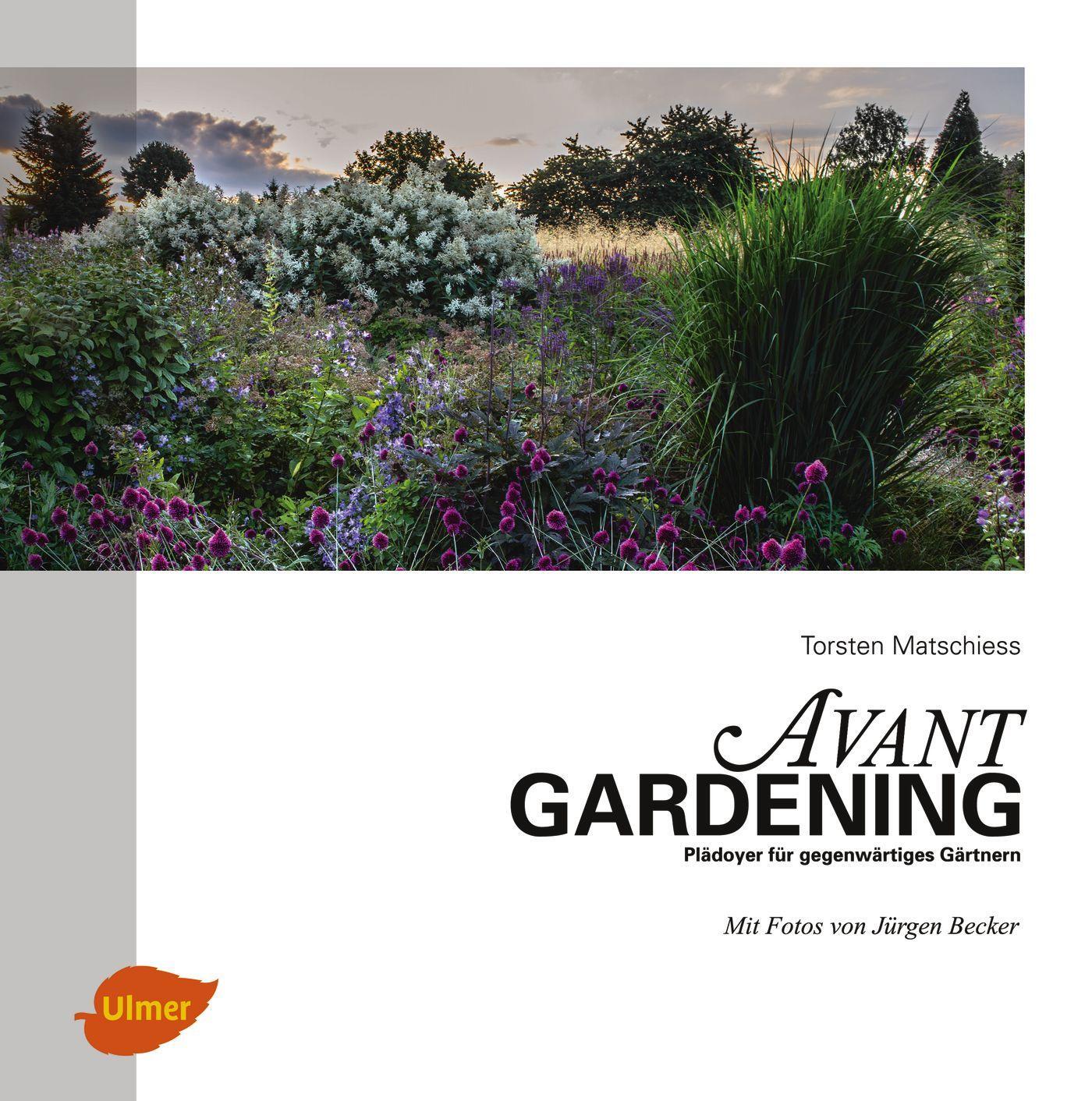 Cover: 9783800108725 | Avantgardening | Plädoyer für gegenwärtiges Gärtnern | Buch | Deutsch