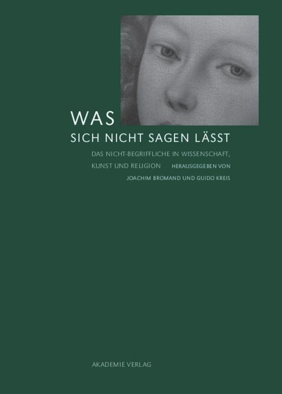 Cover: 9783050049014 | Was sich nicht sagen lässt | Guido Kreis (u. a.) | Buch | Deutsch