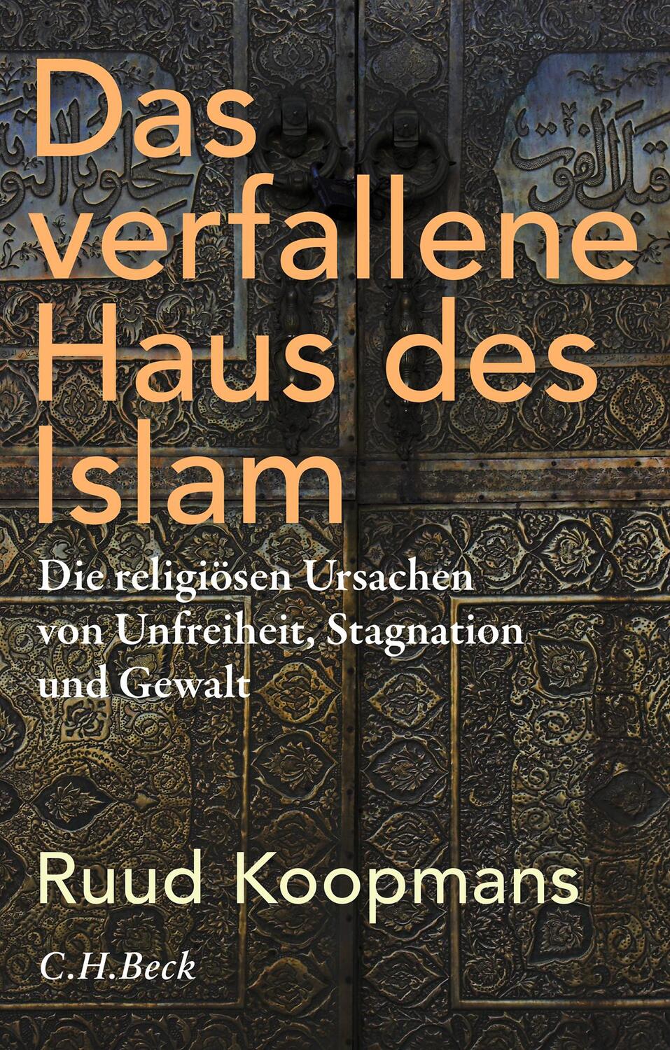 Cover: 9783406749247 | Das verfallene Haus des Islam | Ruud Koopmans | Buch | 288 S. | 2020
