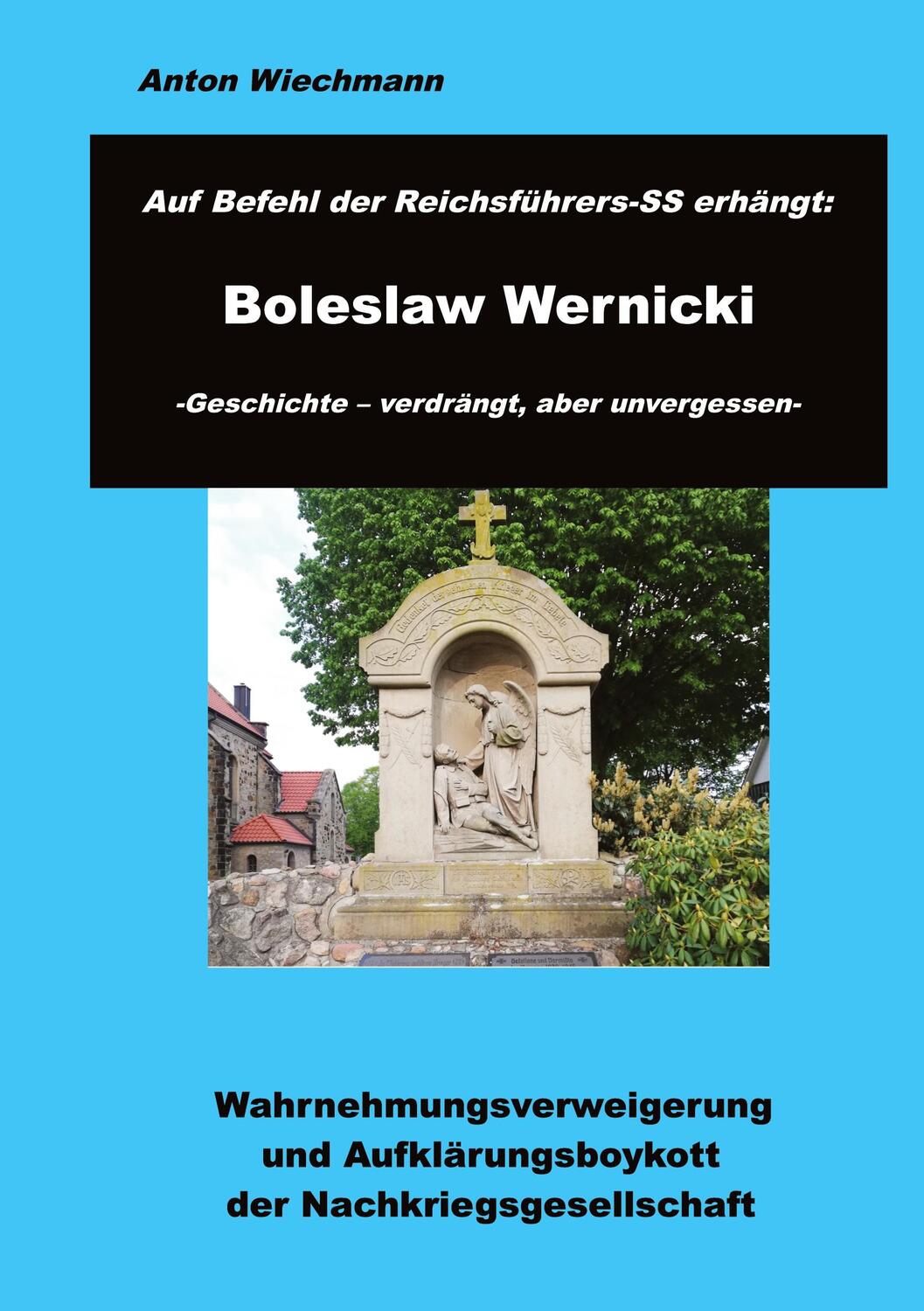 Cover: 9783347631496 | Auf Befehl des Reichsführers-SS erhängt: Boleslaw Wernicki...