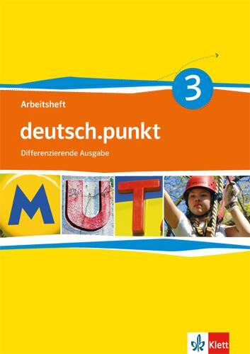 Cover: 9783123138331 | deutsch.punkt 3. Arbeitsheft 7. Schuljahr. Realschule....