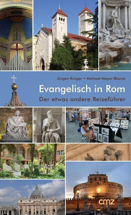 Cover: 9783870621414 | Evangelisch in Rom | Der etwas andere Reiseführer, Mit Stadtplan