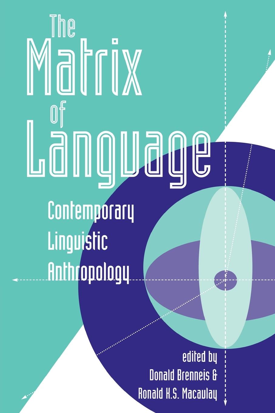 Cover: 9780813323213 | The Matrix Of Language | Contemporary Linguistic Anthropology | Buch