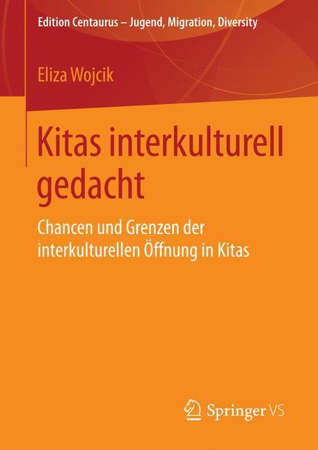 Cover: 9783658132644 | Kitas interkulturell gedacht | Eliza Wojcik | Taschenbuch | Paperback