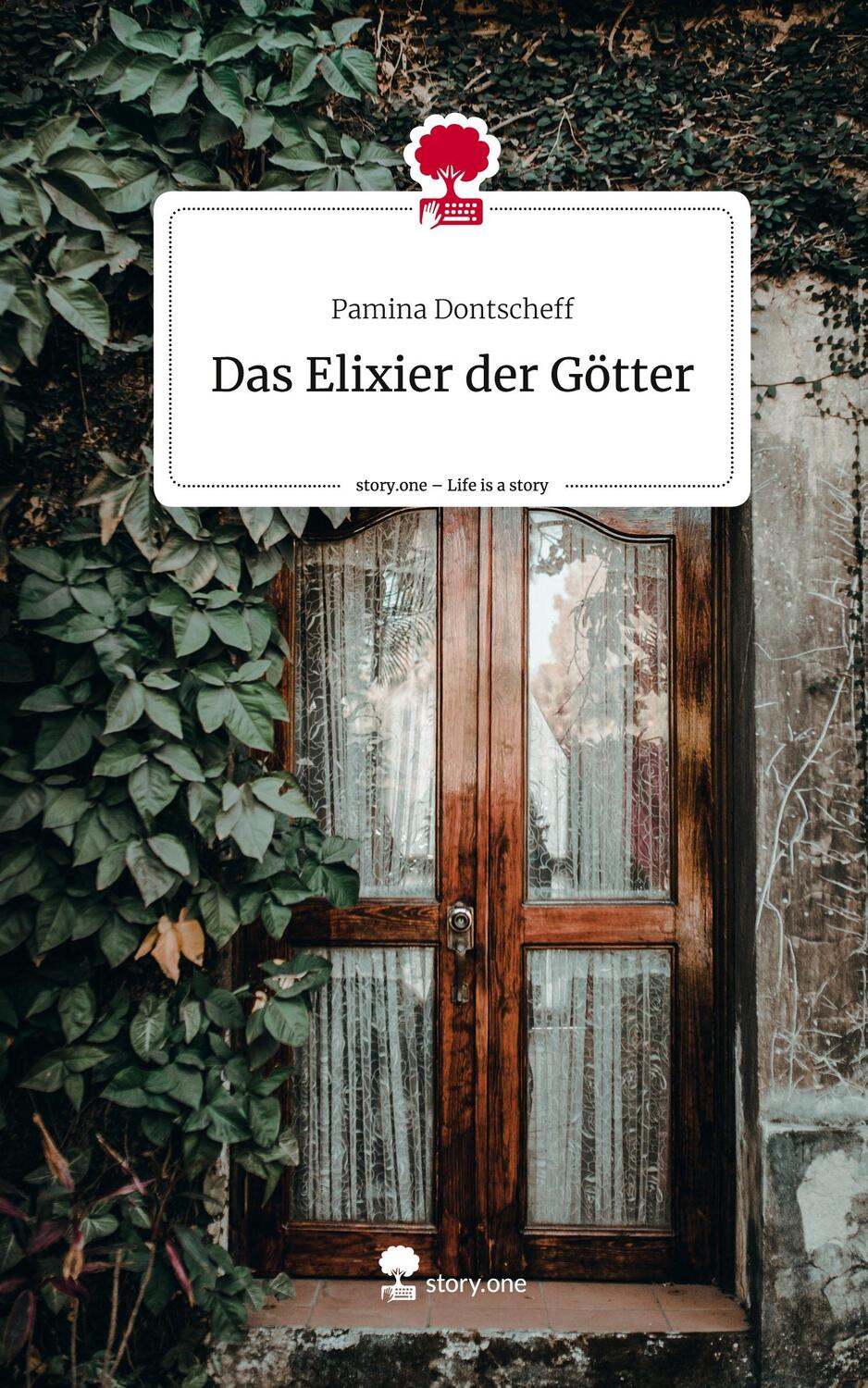 Cover: 9783711511454 | Das Elixier der Götter. Life is a Story - story.one | Dontscheff