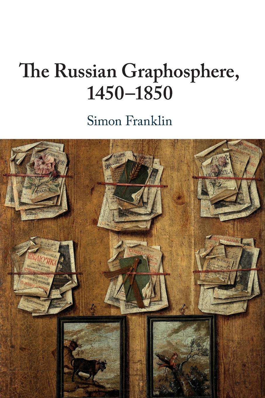 Cover: 9781108716901 | The Russian Graphosphere, 1450-1850 | Simon Franklin | Taschenbuch